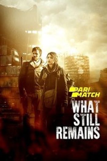 Read more about the article What Still Remains (2018) Dual Audio [Hindi+English] HQ Fan Dubbed Download 720p [953MB]