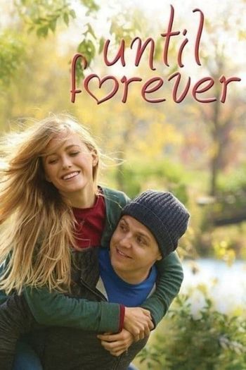 Read more about the article Until Forever (2016) English [Subtitles Added] WEB-DL Download | 480p [300MB] | 720p [800MB] | 1080p [1.6GB]