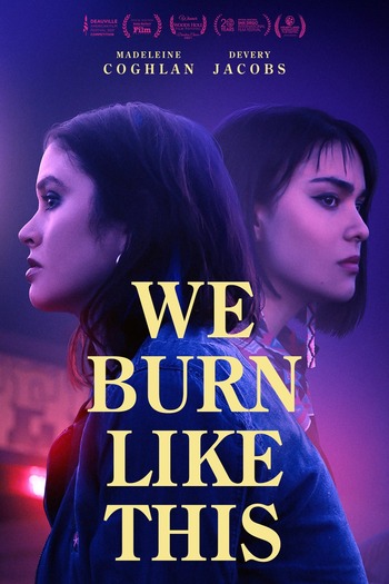 Read more about the article We Burn Like This (2021) English [Subtitles Added] WEB-DL Download | 480p [300MB] | 720p [700MB] | 1080p [1.7GB]