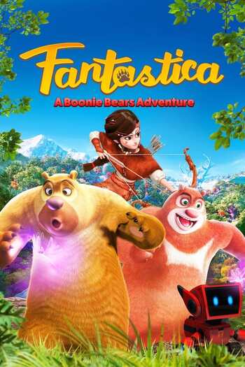 Read more about the article Fantastica: A Boonie Bears Adventure (2017) Dual Audio [Hindi-English] WEB-DL Download 480p [270MB] | 720p [750MB] | 1080p [1.5GB]