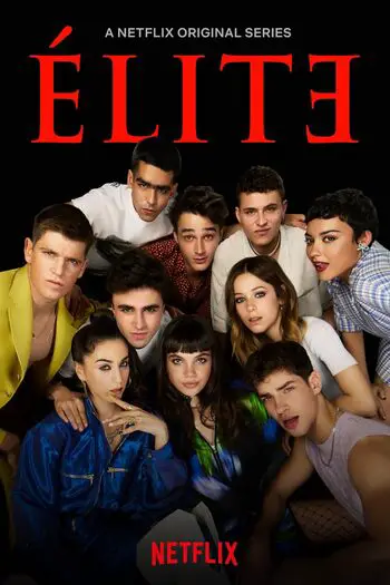 Read more about the article [18+] Elite – Netflix Original (2023) Season 7 Dual Audio [Hindi+English] Web-DL {Episode 8 Added} Download | 480p | 720p | 1080p
