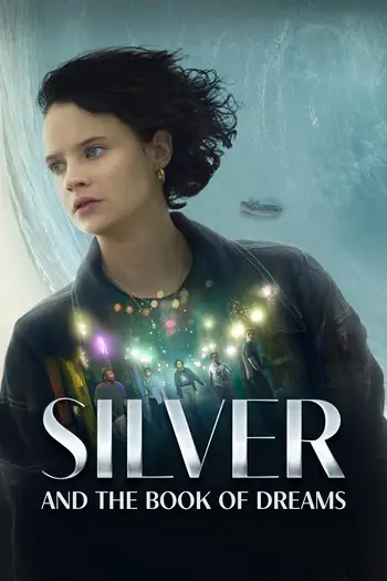 Read more about the article Silver and the Book of Dreams (2023) Dual Audio {Hindi-English} WeB-DL Download 480p [320MB] || 720p [870MB] || 1080p [2GB]