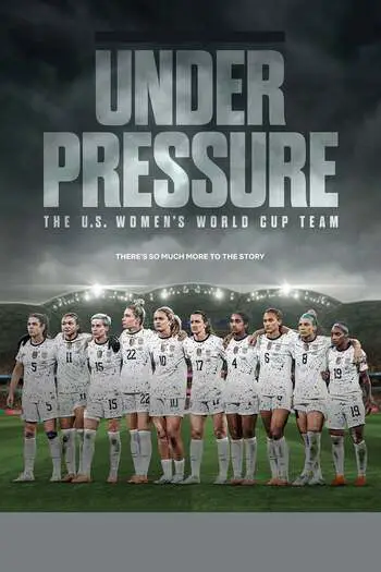 Read more about the article Under Pressure: The U.S. Women’s World Cup Team (2023) Season 1 [E04 Added] Dual Audio (Hindi-English) WEB Series Download 720p | 1080p WEB-DL