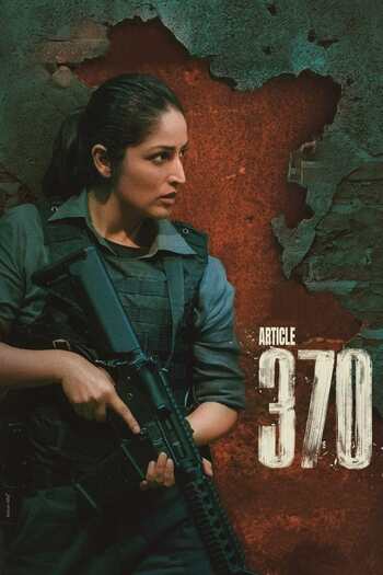 Read more about the article Download Article 370 (2023) HDCAMRip Hindi Full Movie 480p [400MB] | 720p [1GB] | 1080p [3GB]